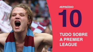 Podcast #10 - Correspondentes Premier respondem perguntas direto de Londres Correspondentes Premier #10