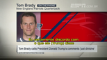 Tom Brady critica comentários de Trump: 'Foi desagregador' Tom Brady critica comentários de Trump: 'Foi desagregador'