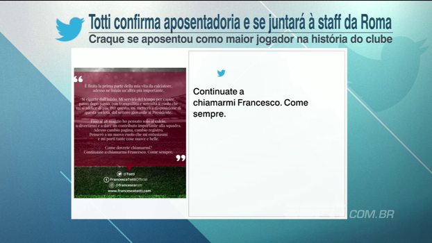 Totti confirma aposentadoria e se juntará ao staff da Roma Totti confirma aposentadoria e se juntará ao staff da Roma